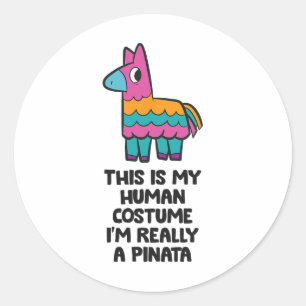 Pegatina Redonda Pinata Costume Este Es Mi Costume Humano En Realid