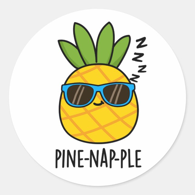 Pegatina Redonda Pine-nap-ple Funny Fruit Pineapple Pun (Anverso)