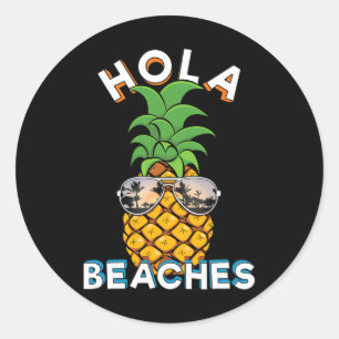 Pegatina Redonda Pineapple Sungles Hola Beaches Funny Beach Vacatio