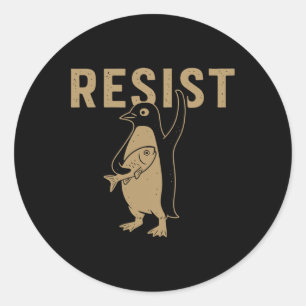 Pegatina Redonda Pingüino fino resiste a los pingüinos sutiles cont