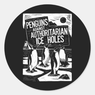 Pegatina Redonda Pingüinos contra hielo autoritario sostienen contr