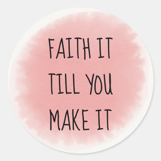 Pegatina Redonda Pink Faith It (Anverso)