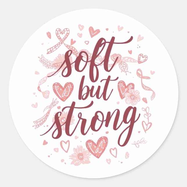 Pegatina Redonda Pink Hearts Empowering "Soft But Strong" Graphic (Anverso)
