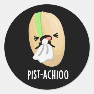 Pegatina Redonda Pist-achioo Funny estornudando Pistachio Pun Dark 