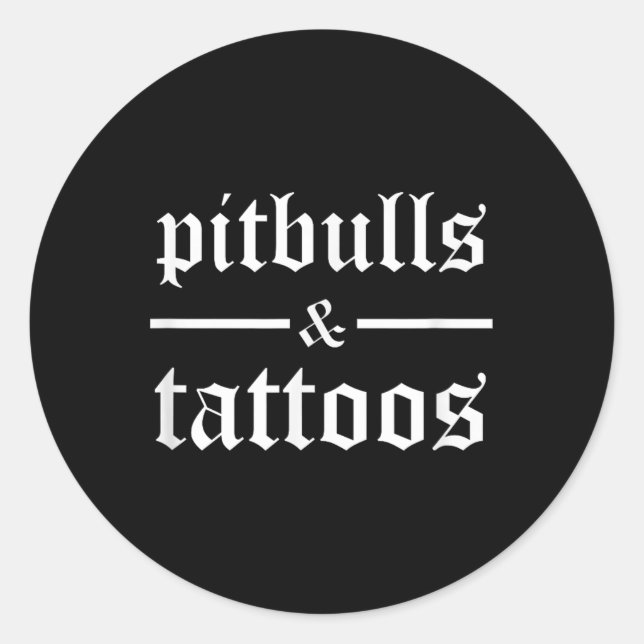 Pegatina Redonda Pitbulls Y Tattoos Divertidos Dueños De Perros Tat (Anverso)
