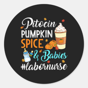 Pegatina Redonda Pitocin Calabaza Spice and Babies Delivery Labor N