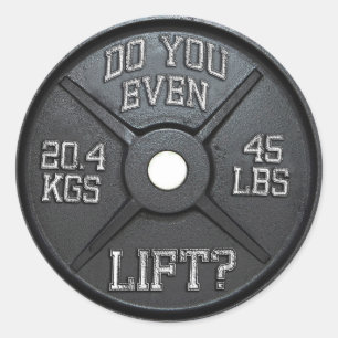 Pegatina Redonda Placa Barbell - ¿Incluso Levantas?