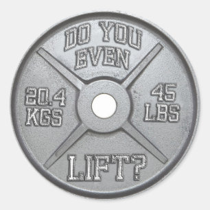 Pegatina Redonda Placa Barbell - ¿Incluso Levantas?