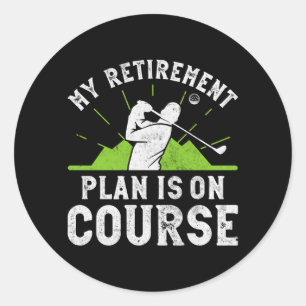 Pegatina Redonda Plan de jubilación en marcha divertido golf retira