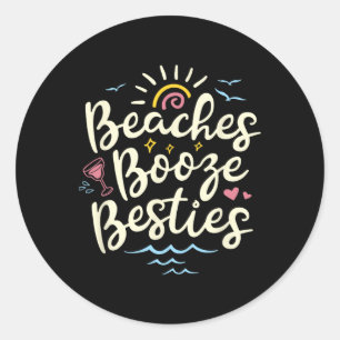 Pegatina Redonda Playas Booze Besties Verano Mejor Amigo Chicas Tri