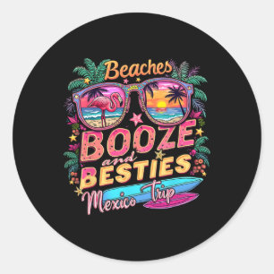 Pegatina Redonda Playas Booze Bestis Chicas Viaje México Viaje Cost