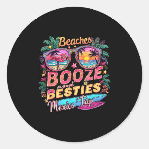 Pegatina Redonda Playas Booze Bestis Chicas Viaje México Viaje Cost