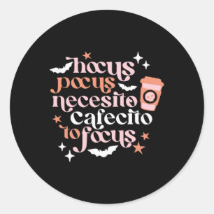 Pegatina Redonda Pocus Necesito Cafecito Para Enfocar El Café De Ha