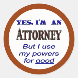 Pegatina Redonda Poderes para un buen abogado diciendo