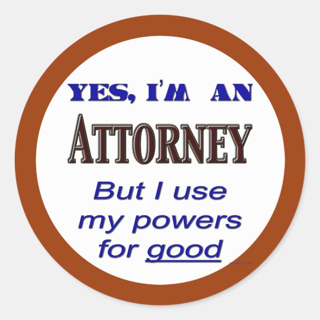 Pegatina Redonda Poderes para un buen abogado diciendo (Anverso)