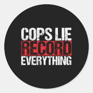 Pegatina Redonda Policías Mentian Todo Lo Que La Policía Activista