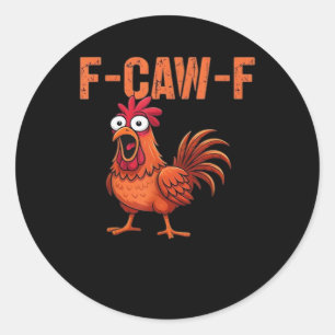 Pegatina Redonda Pollo Divertido Clásico F Caw F Estilo Moderno y d