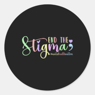 Pegatina Redonda Poner Fin Al Estigma De Salud Mental S Semicolón D