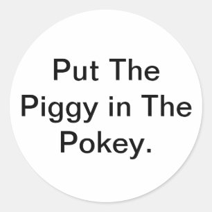 Pegatina Redonda Ponga al cerdito en el Pokey Hankamer Artjunkhaus