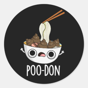 Pegatina Redonda Poo-don Funny Udon Pun Fondo Oscuro