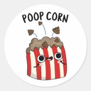 Pegatina Redonda Poop Corn Funny Pop Corn Pun