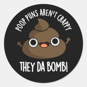 Pegatina Redonda Poop Punks Da Bomba Funny Poo Pun Dark BG