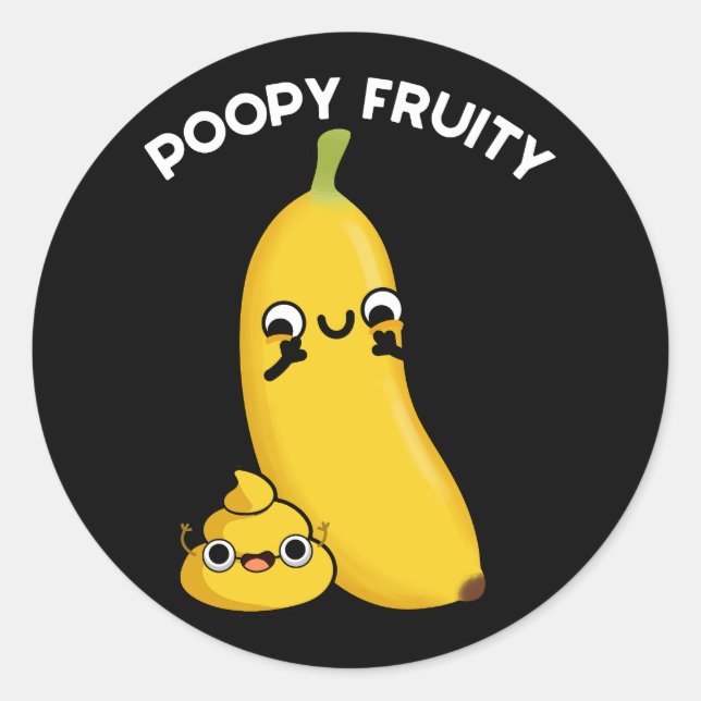 Pegatina Redonda Poopy Fruity Funny Fruit Banana Pun Dark BG (Anverso)