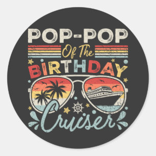 Pegatina Redonda Pop-Pop de vacaciones de crucero de cumpleaños