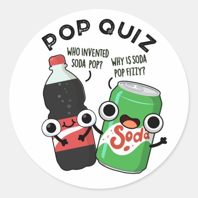 Pegatina Redonda Pop Prueba Graciosa Soda Pop Pun (Anverso)