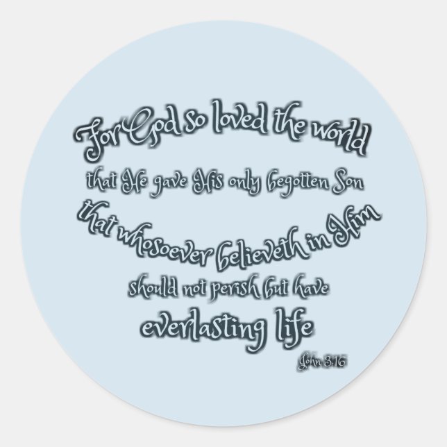 Pegatina Redonda Por Dios tan amado el mundo Juan 3.16 (Anverso)
