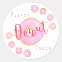 Por favor, no toque - Divertido donut rosado