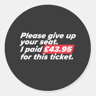 Pegatina Redonda Por favor, renuncie a su asiento