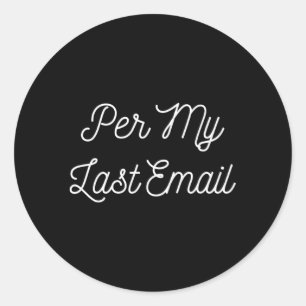 Pegatina Redonda Por Mi Último Correo Electrónico Para El Intercamb