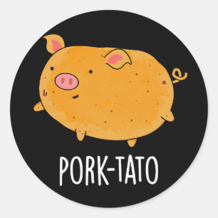 Pegatina Redonda Pork-tato Funny Potato Pun Dark BG