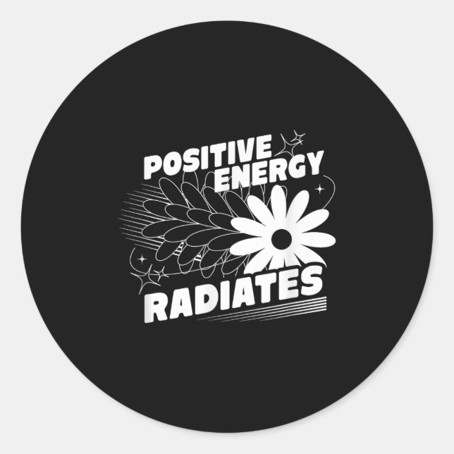 Pegatina Redonda Positivo, la energía provoca citas positivas inspi (Anverso)