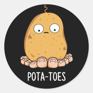 Pegatina Redonda Pota-Toes Graciosa Papa Con Toes Pun Dark BG