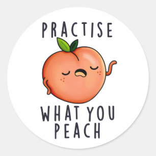 Pegatina Redonda Practicar Lo Que Se Pone Un Pun De Fruta Positivo