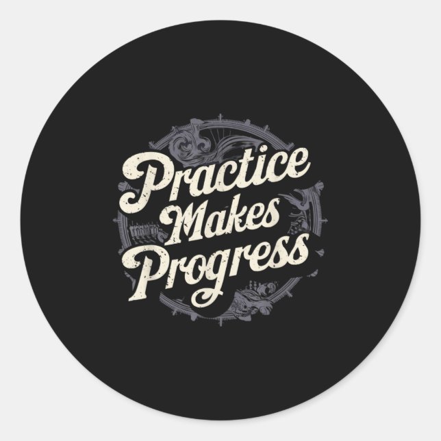Pegatina Redonda Practice Makes Progress Shirt Over Perfection Moti (Anverso)