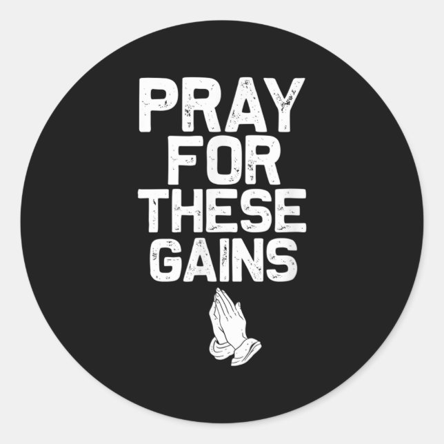 Pegatina Redonda Pray For These Gains Fitness Gym Motivational  (Anverso)