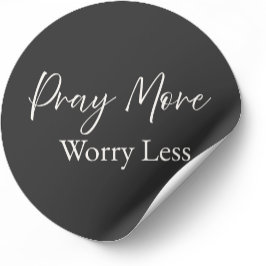 Pegatina Redonda Pray More Worry Less Christian Sticker