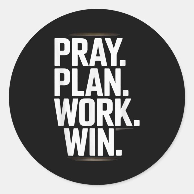 Pegatina Redonda Pray Plan Work Win- Faith Hustle Christian Motivat (Anverso)