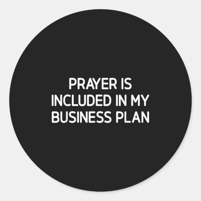 Pegatina Redonda Prayer Is Included In My Business Plan, Motivation (Anverso)