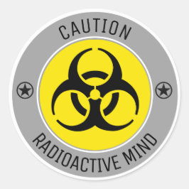 PEGATINA REDONDA PRECAUCIÓN MENTE RADIOACTIVA