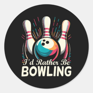 Pegatina Redonda Preferiría Estar Bowling Funny Bowler