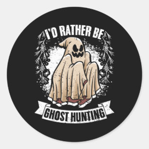 Pegatina Redonda Preferiría Estar Cazando Fantasma Inv Paranormal