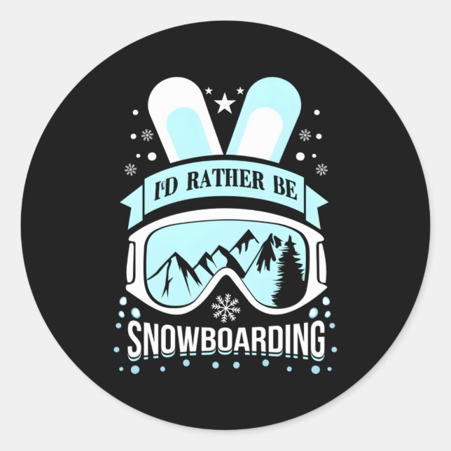 Pegatina Redonda Preferiría Estar Snowboard Snowboard (Anverso)