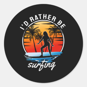 Pegatina Redonda Preferiría Estar Surfando