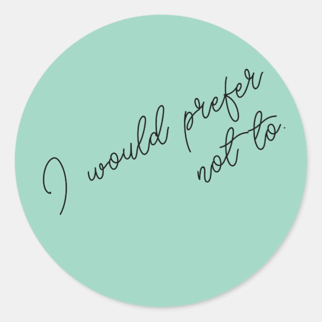Pegatina Redonda Preferiría No (Anverso)