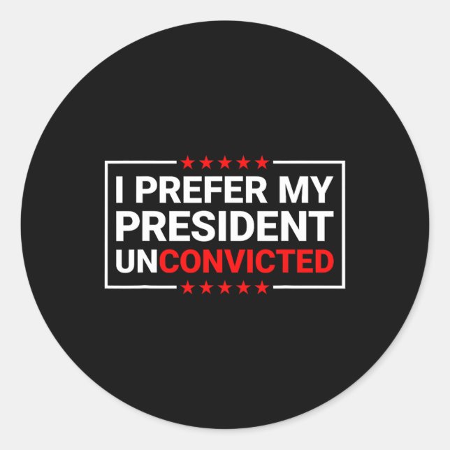 Pegatina Redonda Prefiere que mi presidente no sea declarado culpab (Anverso)