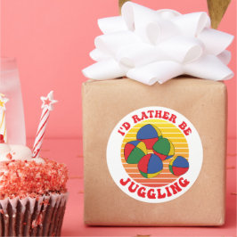 Pegatina Redonda Prefiero estar malabarillando a un contrabandista